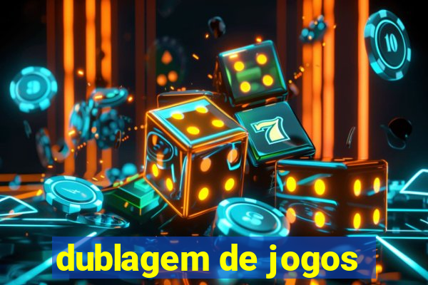 dublagem de jogos